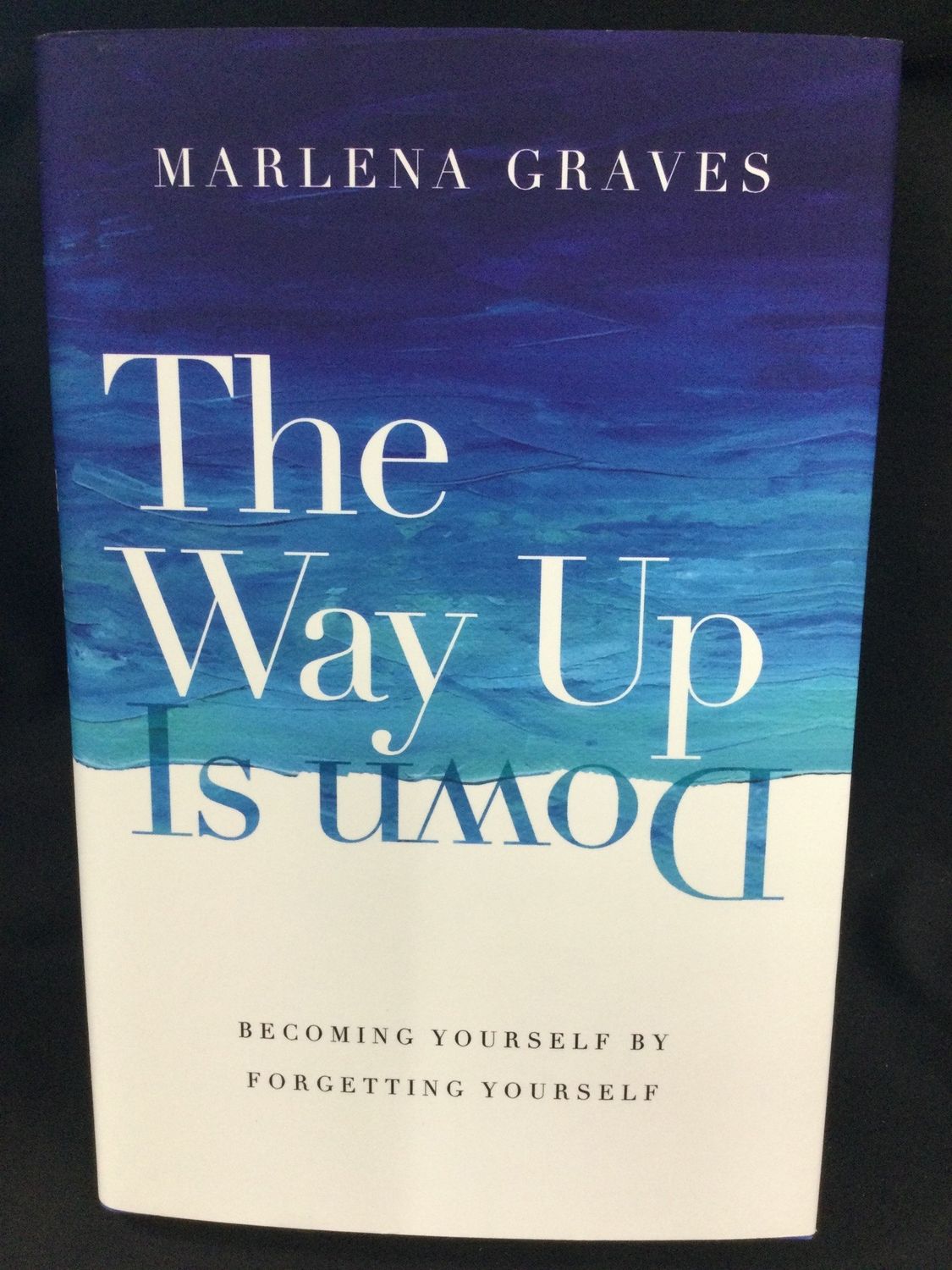 WAY UP IS DOWN