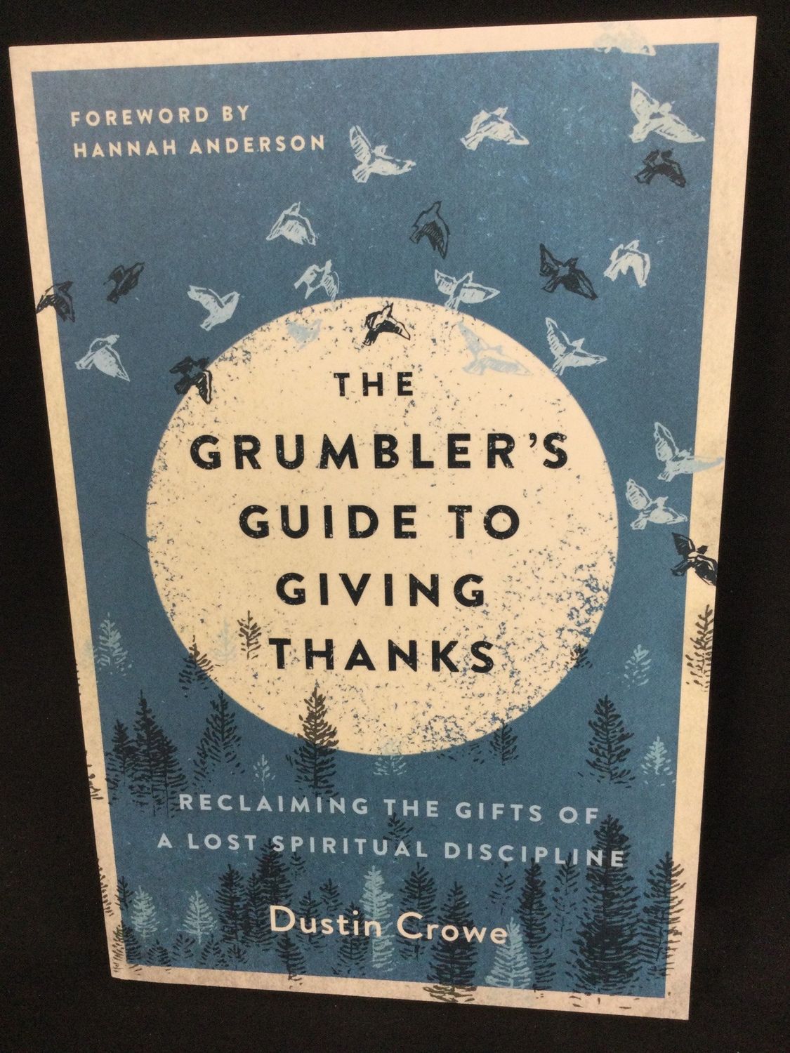 GRUMBLERS GUIDE TO GIVING THANKS