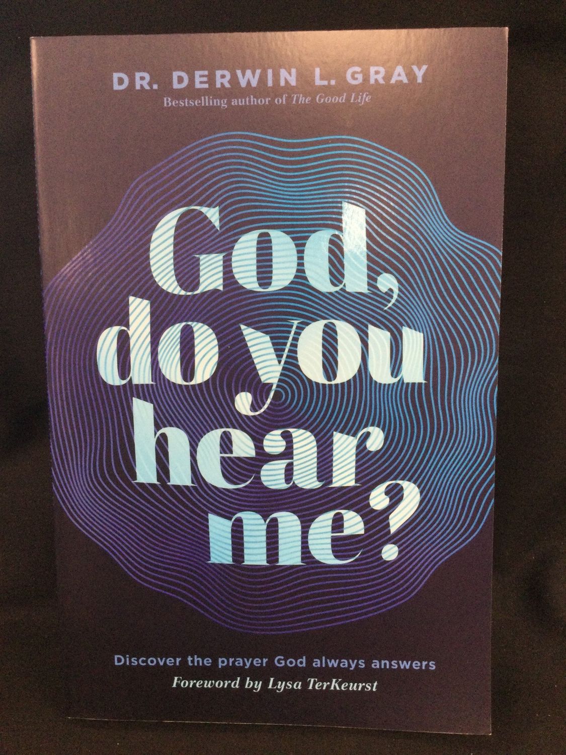 GOD DO YOU HEAR ME