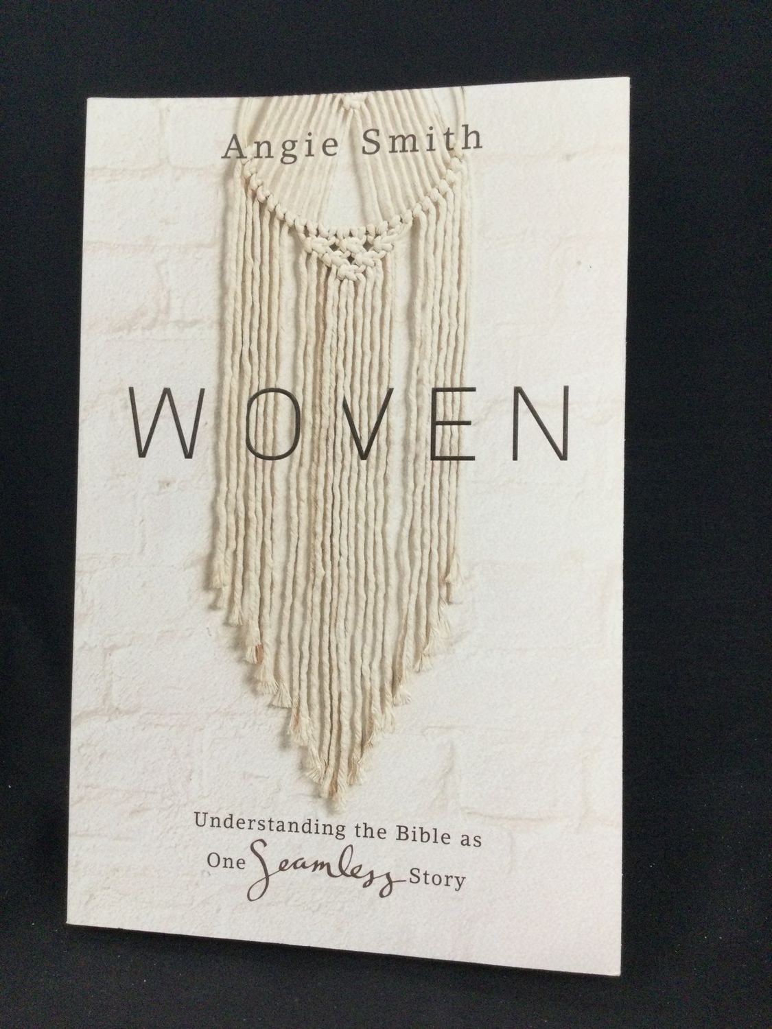 WOVEN : UNDERSTANDING THE BIBLE AS