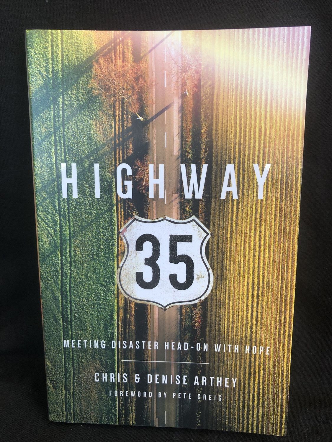 HIGHWAY 35 : MEETING DISASTER HEAD
