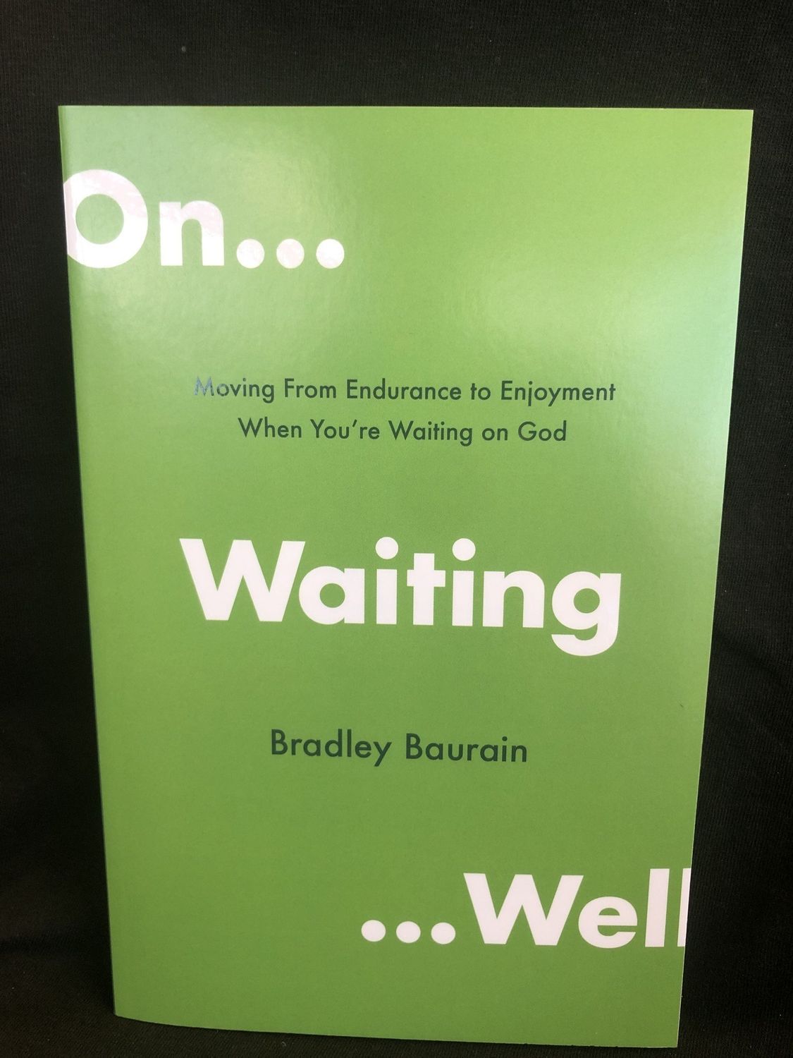 ON WAITING WELL