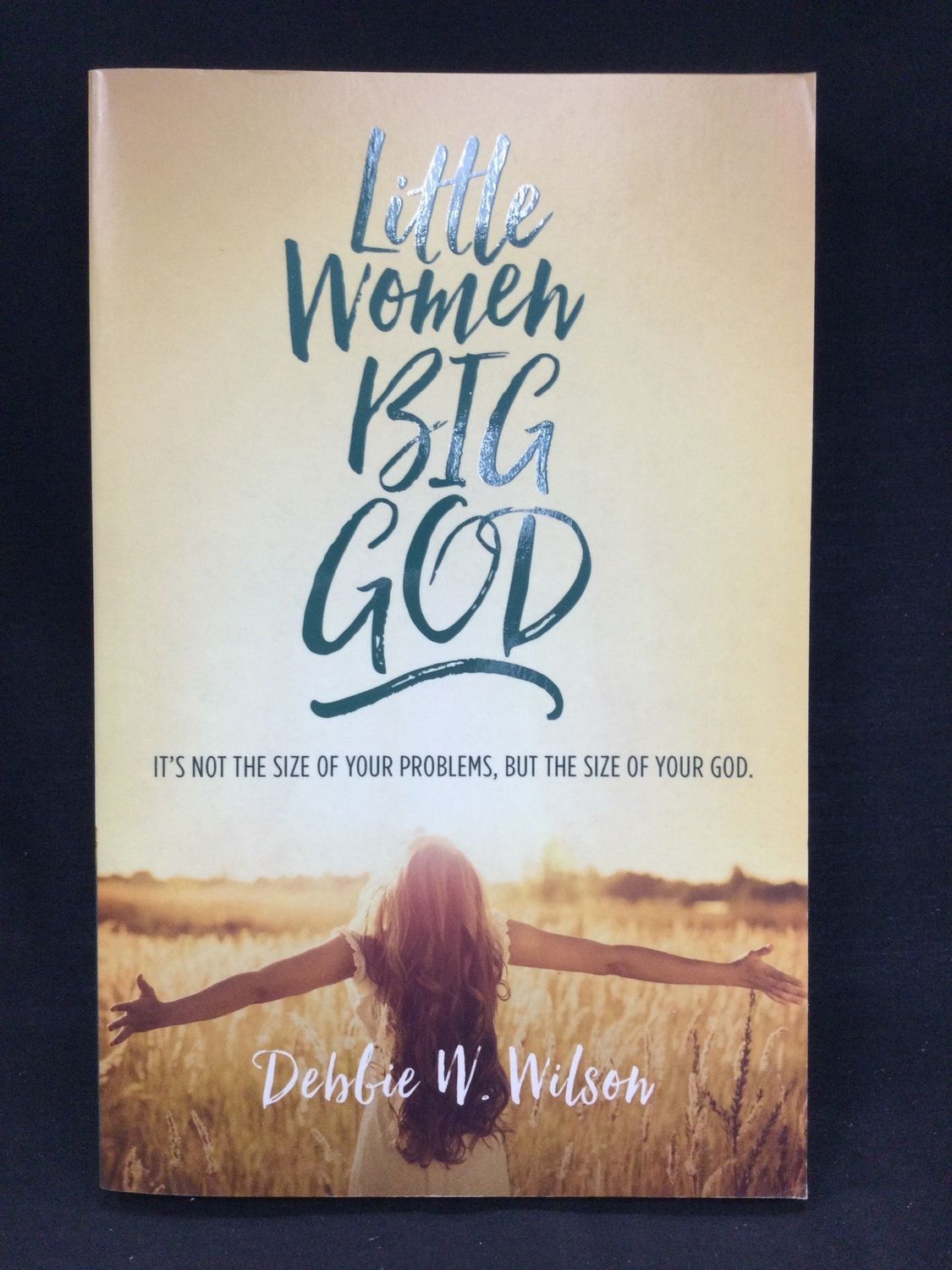 LITTLE WOMEN BIG GOD