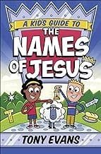 KIDS GUIDE TO THE NAMES OF JESUS