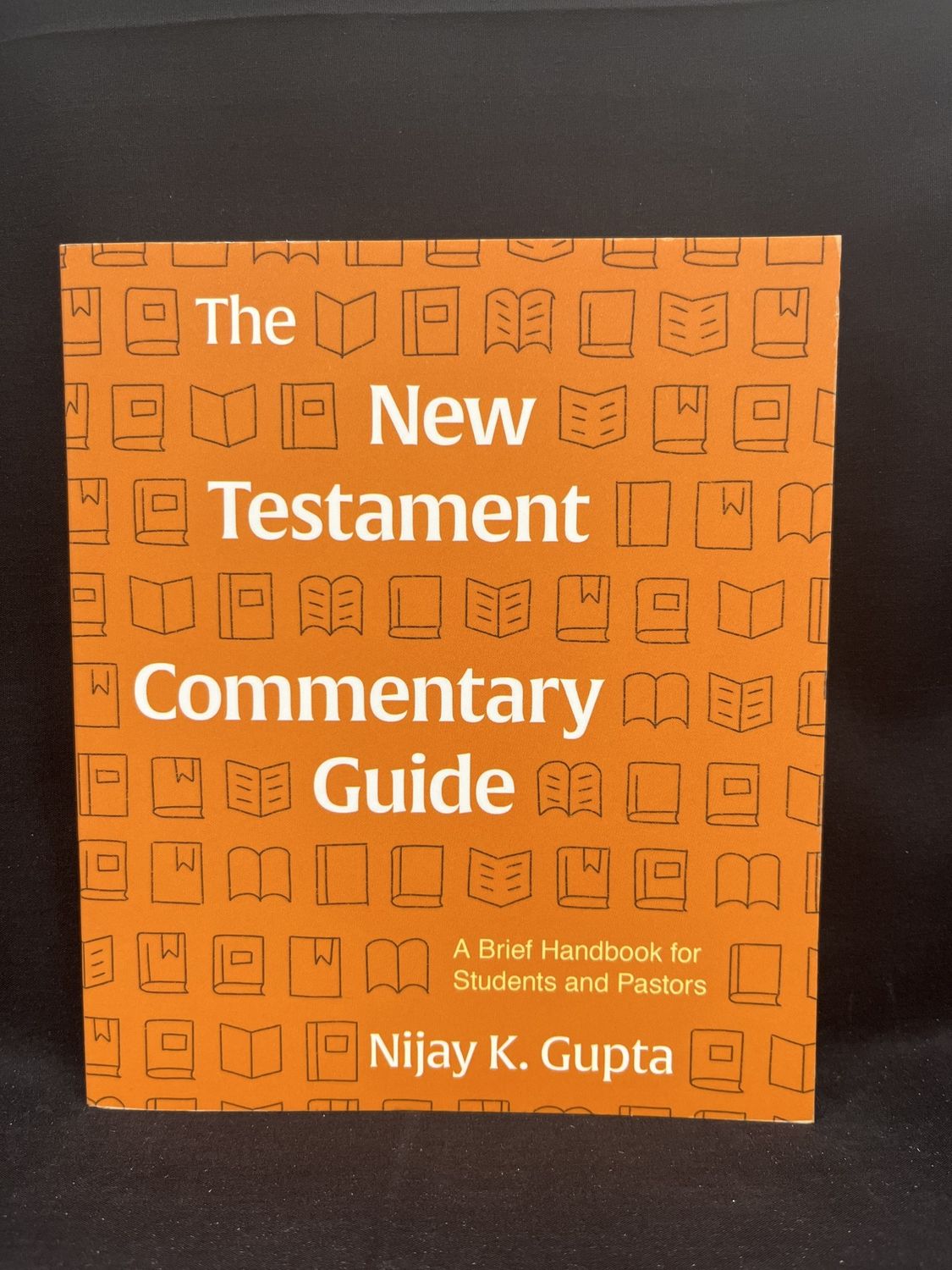 NEW TESTAMENT COMMENTARY GUIDE