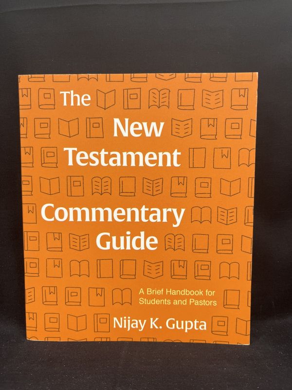 NEW TESTAMENT COMMENTARY GUIDE