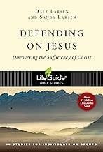 DEPENDING ON JESUS
