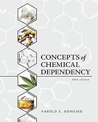 Concepts of Chemical Dependency 10th Edition  LENDING