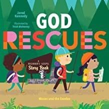 GOD RESCUES : MOSES AND THE EXODUS