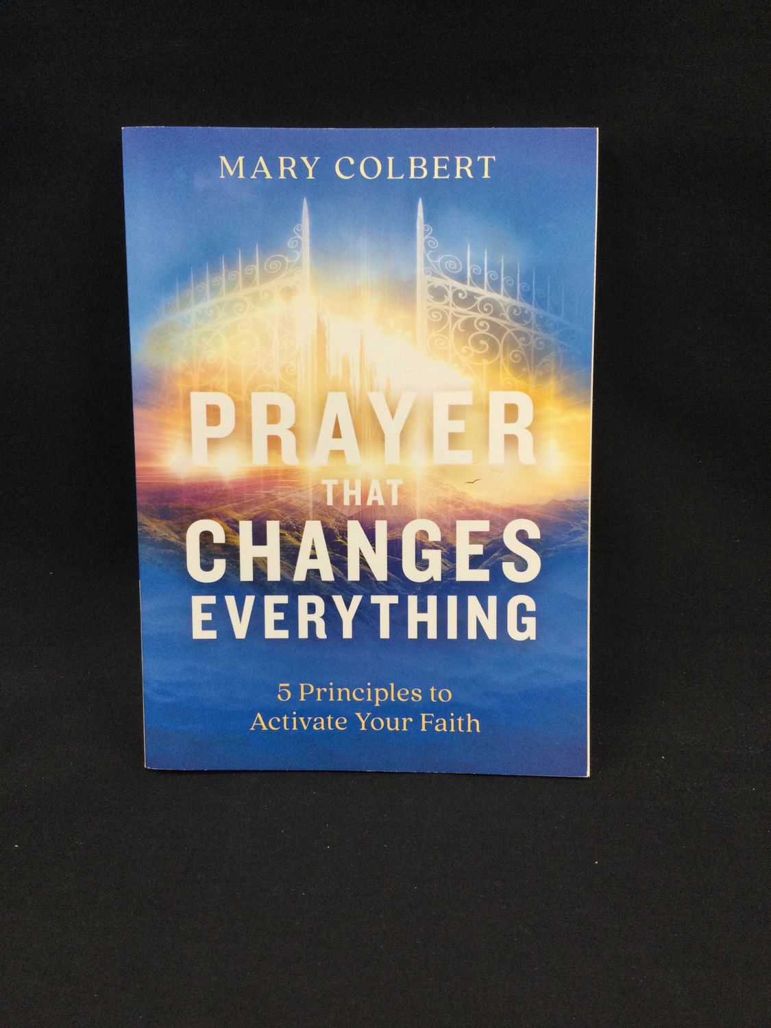 PRAYER THAT CHANGES EVERYTHING