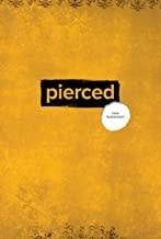 PIERCED:  THE NEW TESTAMENT