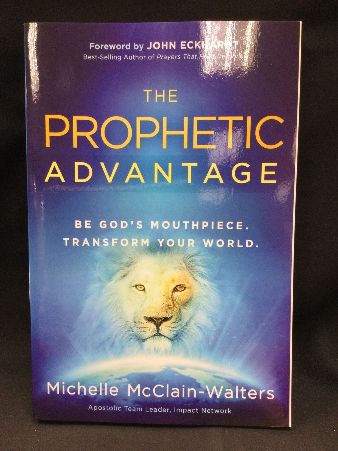 PROPHETIC ADVANTAGE : BE GODS MOUTH