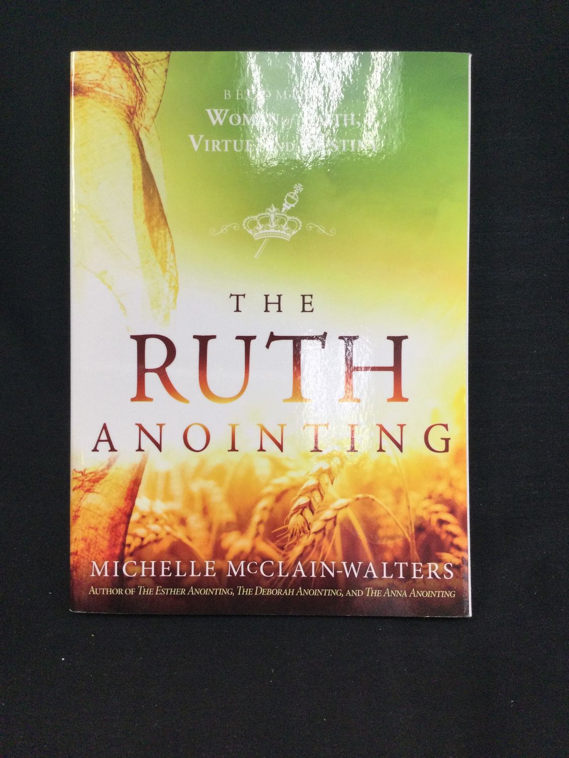 RUTH ANOINTING : BECOMING A WOMAN O