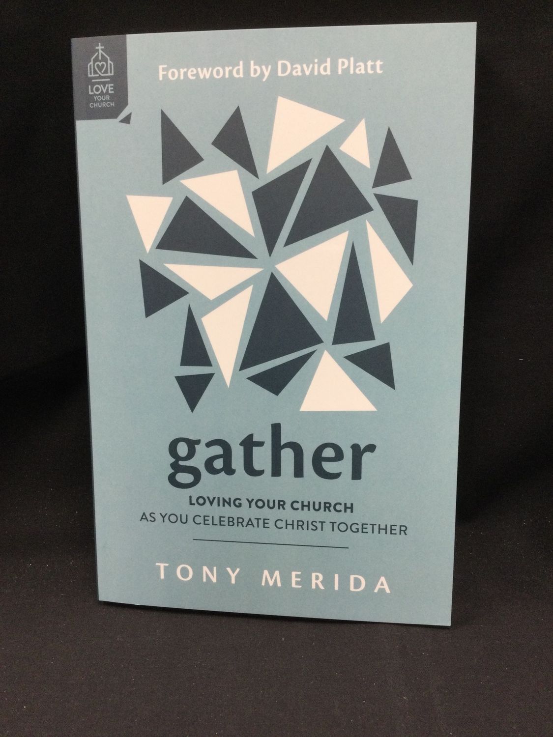 Gather Loving Your Church