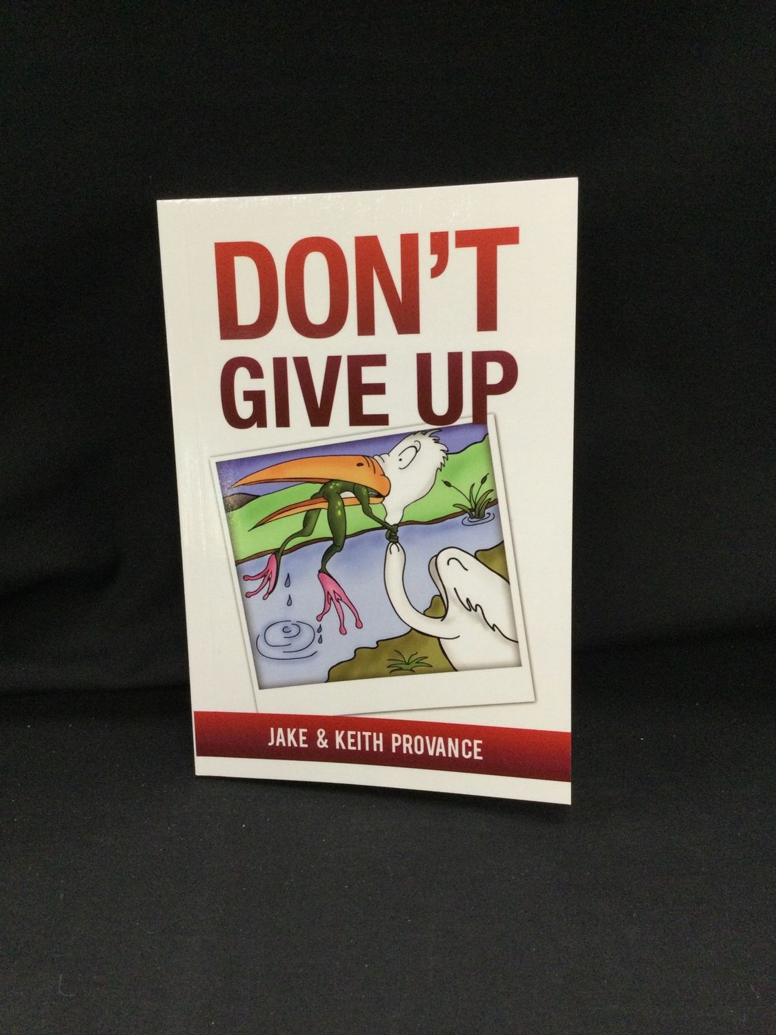 Don&#39;t Give Up