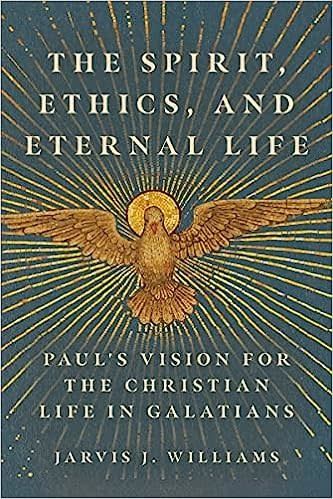 The Spirit, Ethics, and Eternal Life