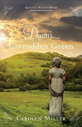 Dawn&#39;s Untrodden Green