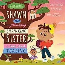 Shawn and His Amazing Shrinking Sister