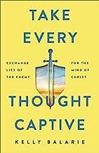 Take Every Thought Captive