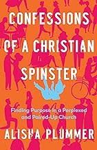 Confessions of a Christian Spinster