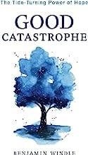 Good Catastrophe