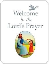 Welcome to the Lord&#39;s Prayer