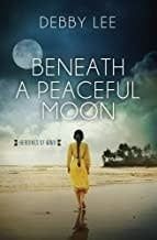 Beneath A Peaceful Moon