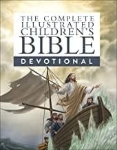 The Complete Illustrated Children&#39;s Bible Devotional
