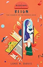 Reign The Church in the Middle Ages