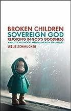 Broken Children Sovereign God