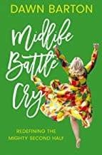 Midlife Battle Cry