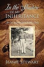 In the Shadow of my Inheritance