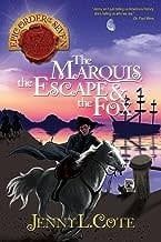 The Marquis, The Escape, and the Fox