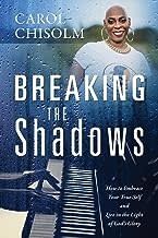 Breaking the Shadows