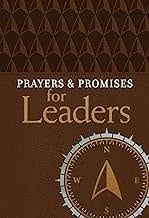 Prayers &amp; Promises For Leaders