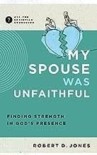 My Spouse was Unfaithful