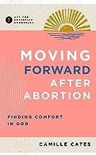 Moving Forward After Abortion