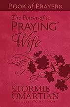 The Power Of A Praying Wife Book Of Prayers (Milano Softone)
