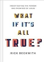 What If It&#39;s All True?