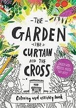 The Garden the Curtain and the Cross Coloring and Activity Book