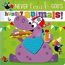 Never Touch God&#39;s Hungry Animals