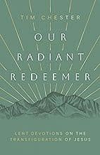 Our Radiant Redeemer