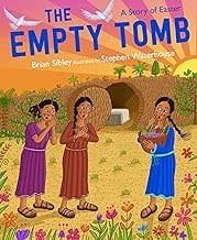 The Empty Tomb: A Story of Easter