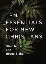 Ten Essentials for New Christians