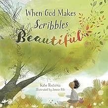 When God Makes Scribbles Beautiful