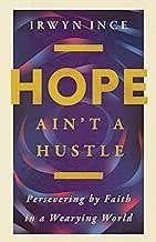 Hope Ain&#39;t a Hustle