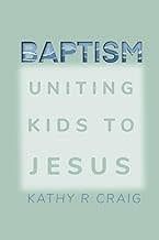 Baptism: Uniting Kids to Jesus