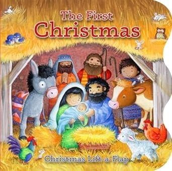 The First Christmas Lift-the-Flap Book