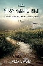 The Messy Narrow Road