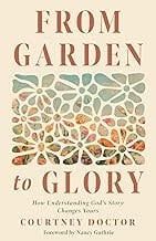 From Garden to Glory